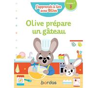 J'apprends à lire avec Olive - Olive prépare un gâteau, niveau 1