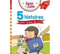 Sami et Julie Début de CP - 5 histoires pour aimer le CP Emmanuelle Massonaud (Auteur), Isabelle Albertin (Auteur), Thérèse Bonté (Illustration), Laurence Lesbre (Auteur)