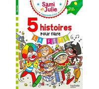 J'apprends À Lire Avec Sami Et Julie - 5 Histoires Pour Faire La Fête - Fin De Cp-Ce1