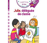 J'apprends À Lire Avec Sami Et Julie - Julie, Déléguée De Classe - Niveau Ce1