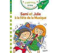 J'apprends À Lire Avec Sami Et Julie - La Fête De La Musique - Milieu De Cp, Niveau 2