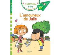 L'amoureux de Julie - J'apprends à lire avec Sami et Julie, Niveau 2 ,milieu de CP