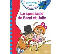 J'apprends À Lire Avec Sami Et Julie - Le Spectacle De Sami Et Julie - Fin De Cp, Niveau 3