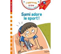 J'apprends À Lire Avec Sami Et Julie - Sami Adore Le Sport - Cp Niveau 1