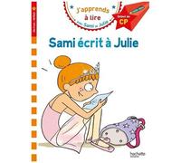 J'apprends À Lire Avec Sami Et Julie - Sami Écrit À Julie - Début De Cp, Niveau 1
