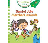 J'apprends À Lire Avec Sami Et Julie - Sami Et Julie Cherchent Les Oeufs - Milieu De Cp, Niveau 2