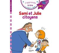 J'apprends À Lire Avec Sami Et Julie - Sami Et Julie Citoyens - Niveau Ce1