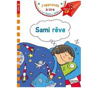 J'apprends À Lire Avec Sami Et Julie - Sami Rêve - Début De Cp, Niveau 1