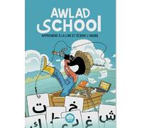 Awlad School - J'apprends à lire et à écrire