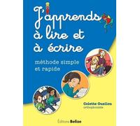J'apprends à lire et à écrire: Méthode simple et rapide