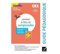 Etincelles – Français CE1 : J'apprends à lire et comprendre – Guide pédagogique – Éd. 2019 – Hatier
