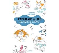 J'apprends à lire mon thème astral - Dominique Humen-Bouvet - Lanore - broché - Essai
