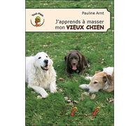 J'apprends à masser mon vieux chien