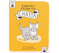 J'apprends à m'occuper d'un chaton