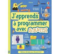 J'apprends à programmer avec Scratch - dès 8 ans
