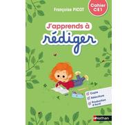 J'apprends à rédiger - Cahier d'activités CE1 - Françoise Picot - Nathan - broché - Scolaire / Universitaire