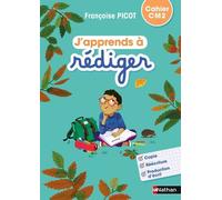 Françoise Picot, Yolande Gonnet, Gisèle Hosteau – J'apprends à rédiger : Cahier d'activités CM2 – Broché