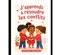 J'apprends à résoudre les conflits
