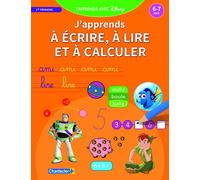 J'apprends Avec Disney - Lire, Écrire Et Calculer - (6-7 Ans)