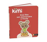 J'apprends Avec Kimi - Kimi Fête Son Anniversaire
