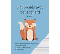 J'apprends avec petit renard: Cahier A5 - 4 lignes de couleurs - interligne 7mm - cahier pour dyspraxiques, dyslexiques et dysgraphiques