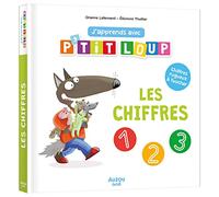 Orianne Lallemand – J'apprends avec p'tit loup - les chiffres – Album jeunesse – Cartonné