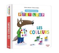 J'apprends avec p'tit loup - les couleurs