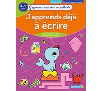 J'APPRENDS DEJA A ECRIRE (4-5 A)