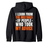 J'apprends des erreurs des personnes qui ont suivi mes conseils de façon amusante Sweat à Capuche