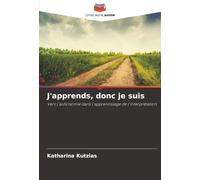 J'apprends, donc je suis: Vers l'autonomie dans l'apprentissage de l'interprétation