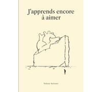J'apprends encore à aimer
