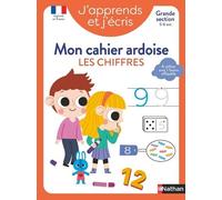 J'apprends et j'écris - Mon cahier ardoise Les chiffres GS - Fabienne Rousseau - Nathan - broché - Scolaire / Universitaire