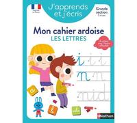 J'apprends et j'écris - Mon cahier ardoise Les lettres GS - Fabienne Rousseau - Nathan - broché - Scolaire / Universitaire