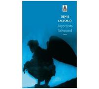 Denis Lachaud – J'apprends l'allemand – Roman – Broché