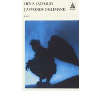 Denis Lachaud – J'apprends l'allemand – Roman – Broché