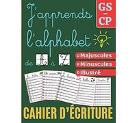 J'apprends l'Alphabet de A à Z - Cahier d'écriture GS - CP: Apprendre à tracer Majuscules et Minuscules - Cahier d'exercices pour enfants dès 5 ans - Appendre l'alphabet en s'amusant!