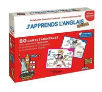J'apprends L'anglais Autrement - Niveau Débutant - 80 Cartes Mentales Pour Apprendre Facilement Le Vocabulaire