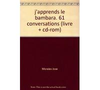 J'apprends le bambara. 61 conversations (livre + CD-Rom)
