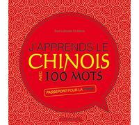 J'apprends le Chinois avec 100 mots