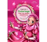 J'Apprends le Coloriage pour les Petites Musulmanes 6 - 12 Ans