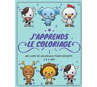 J'apprends le Coloriage: Un livre de coloriage pour enfants 2 à 4 ans / animaux, avions, maisons, voitures, filles.../ 21X28 cm / Gros contours en relief.