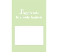 J'apprends le créole haïtien - Robert Damoiseau - Karthala - broché - Méthode de langue