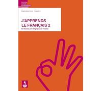 J'apprends le français 2 en Suisse, en Belgique, en France