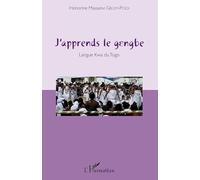 J'apprends le gengbe: Langue Kwa du Togo