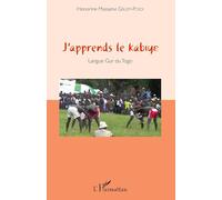 J'apprends le kabiye: Langue Gur du Togo
