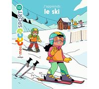 Emmanuelle Ousset, illustré par Marie Spénale – J'apprends le ski – Éditions Milan