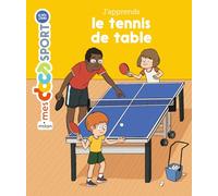 Jérémy Rouche – J'apprends le tennis de table
