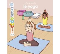 J'apprends le yoga