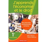 J'apprends L'économie Et Le Droit 1re Professionnelle Bac Pro Tertiaires - Edition 2016