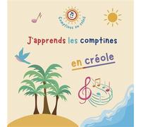 J'apprends les comptines en créole CD